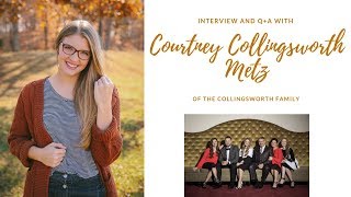 Interview and Q+A with Courtney Collingsworth Metz {Of the Collingsworth Family}
