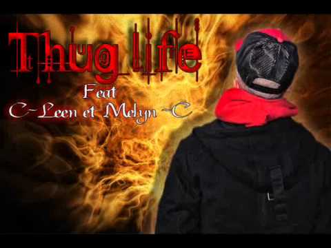 Essache Will' ft C-Leen & Melyn-C - Thug life (prod by Boostabass)