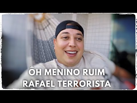 Ôh Menino Ruim | Parte 8 | Rafael Terrorista