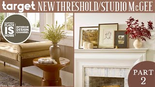 Target more new Threshold Designed with Studio McGee Pt. 2