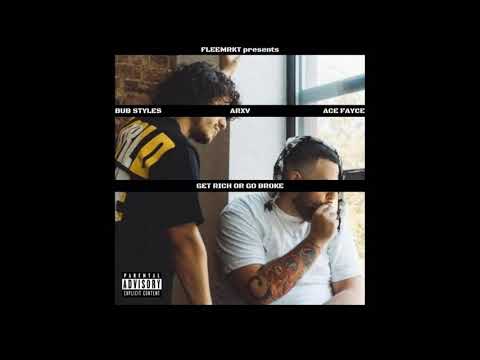 Bub Styles, ARXV & Ace Fayce - Get Rich Or Go Broke (EP)