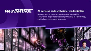 Faster time-to-value for app modernization using NeuVantage AI