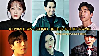 Download lagu KUMPULAN JEDAG - JEDUG SQUID GAME YANG LAGI VIRAL DI TIKTOK part 2 | DJ viral Tik Tok mp3