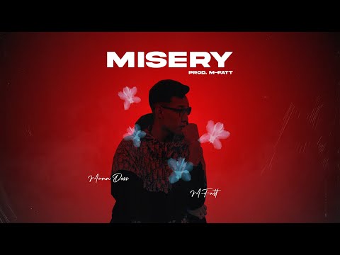 Mann Doss x M-Fatt - MISERY (Official Audio)