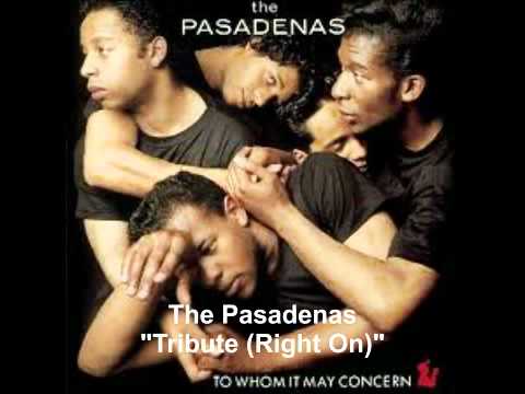 The Pasadenas - Tribute (Right On)