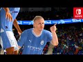 EA FC 24 Nintendo Switch Manchester City Vs Chelsea FA CUP SEMIFINAL