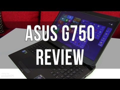Asus G750 / G750JX review - gaming laptop and more