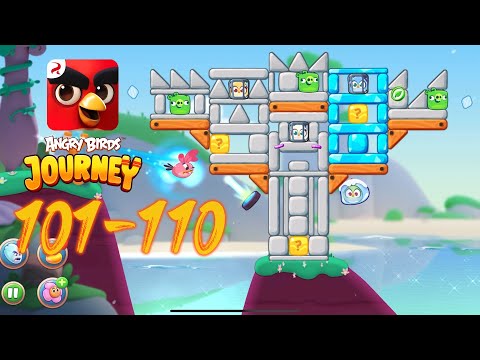 NEW GAME 2022 - ANGRY BIRDS JOURNEY | Chapter 1 Ancient Ruins (Level 101-110)