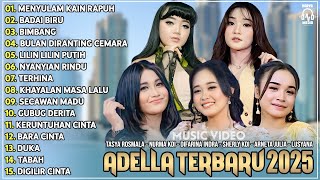 Download lagu OM ADELLA TERBARU 2025 | TASYA ROSMALA - NURMA KDI - DIFARINA INDRA - SHERLY KDI - DANGDUT KOPLO mp3 Download lagu OM ADELLA TERBARU 2025 | TASYA ROSMALA - NURMA KDI - DIFARINA INDRA - SHERLY KDI - DANGDUT KOPLO mp3