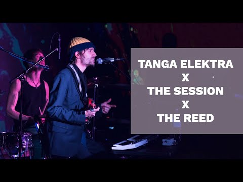 TANGA ELEKTRA X THE SESSION X THE REED - LEAVING