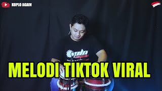 Download lagu MELODI TIKTOK VIRAL x TERI MERI KOPLO 2 BIJI FULL JAPP ( AUDIO SUPER JERNIH ) mp3