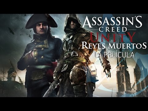 Assassin's Creed Unity: Reyes Muertos (Dead Kings) DLC | Película Completa en Español (Full Movie)