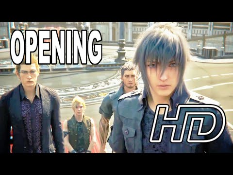 Final Fantasy XV Opening Movie CGI Cutscenes HD [Windows/Royal Edition] PS4,PC,XBOX,STADIA