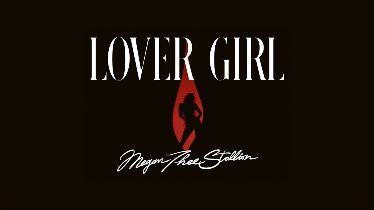 Megan Thee Stallion - LOVER GIRL [Official Lyric Video]