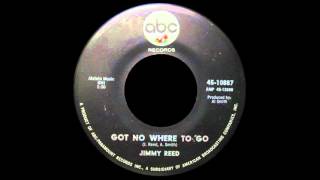 JIMMY REED - GOT NO WHERE TO GO ~Exotic Blues~
