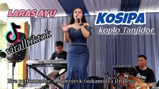 Download lagu KOSIPA (H.YAYAN JATNIKA) LARAS AYU X A.R PROJECK #live #bajidor #tanjidor #viralltiktok #larasayu mp3 Download lagu KOSIPA (H.YAYAN JATNIKA) LARAS AYU X A.R PROJECK #live #bajidor #tanjidor #viralltiktok #larasayu mp3