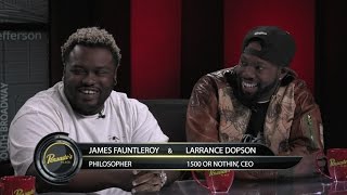 James Fauntleroy and Larrance Dopson of 1500 Or Nothin' - Pensado's Place #289