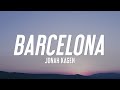 Jonah Kagen - Barcelona (Lyrics)