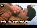 Hum Yaar Hain Tumhare Haan Maine Bhi Pyaar Kiya Abhishek Bachchan Karishma Kapoor Alka Yagnik