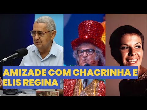 Radialista Dick Jhonny relembra amizade com Chacrinha e Elis Regina