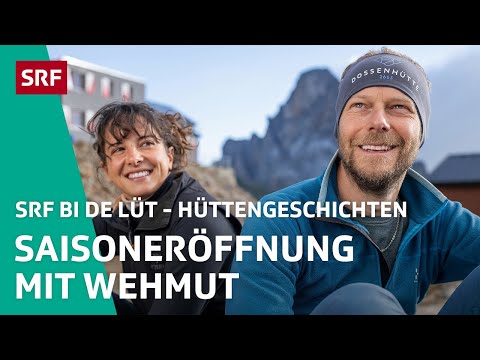 Saisoneröffnung mit Wehmut | Hüttengeschichten 2022 (1/5) – SRF bi de Lüt | SRF