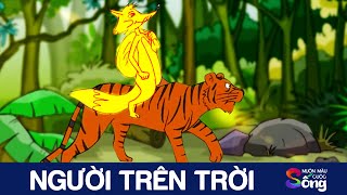 NGƯỜI TRÊN TRỜI - Truyện cổ tích - Phim hoạt hình - Tuyển tập phim hoạt hình hay nhất