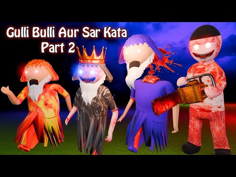 Gulli Bulli Aur Sar Kata Part 2 | Gulli Bulli Cartoon | Make Joke Scary