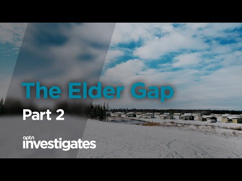 The Elder Gap - Part 2 | APTN Investigates
