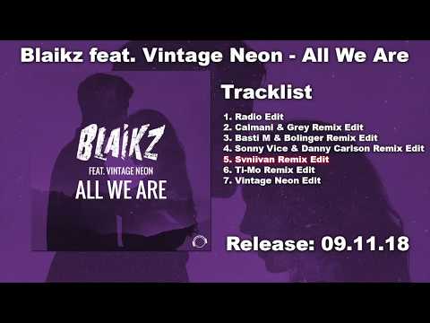 Blaikz feat. Vintage Neon - All We Are (Svniivan Remix Edit)