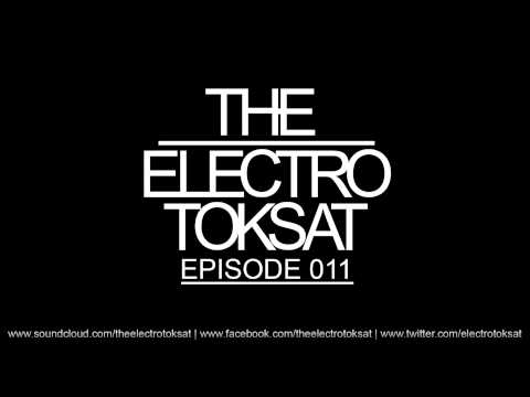 The Electro Toksat - Episode 011