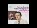 George Jones and Melba Montgomery - Close Together - Matthew Palmer George Jones and Melba Montgomery - Close Together