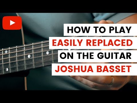 Easily Replaced - Joshua Bassett
