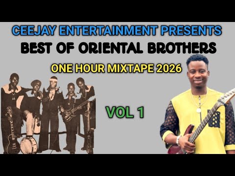 Ceejay Entertainment Presents Best of Oriental Brothers | One Hour Mixtape 2026 Vol. 1