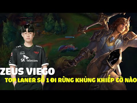 Zeus Viego,top laner số 1 chạm trán Oner trong rừng
