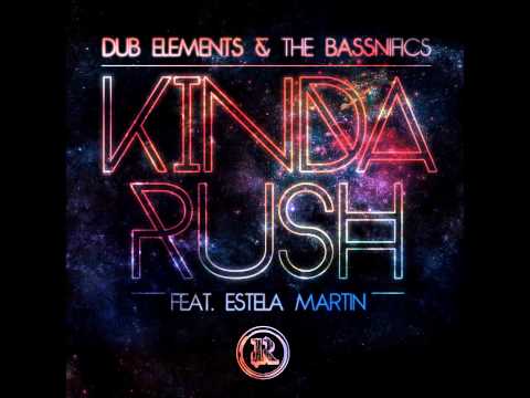 Dub Elements & The Bassnifics - Kinda Rush ft. Estela Martin (Preview)