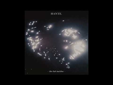 Hante. 2014 Her Fall And Rise