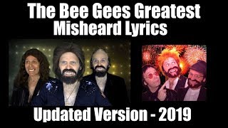 The Bee Gees   Greatest Misheard Lyrics   Updated Version   2019