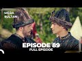 Mera Sultan Episode 89 Urdu Dubbed