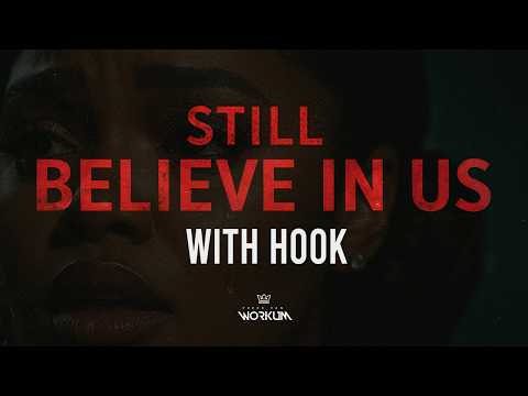 "Still Believe In Us" (with Hook) | Rap Instrumental | Sad Type Beat