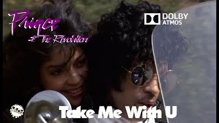 Prince &amp; the Revolution - Take Me With U  (Dolby Atmos Sourced) from Purple Rain 1984