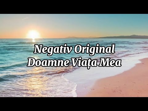 Negativ Original Doamne viata mea