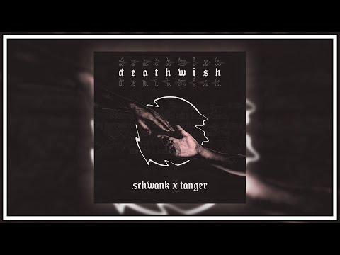 Schwank & Tanger - deathwish