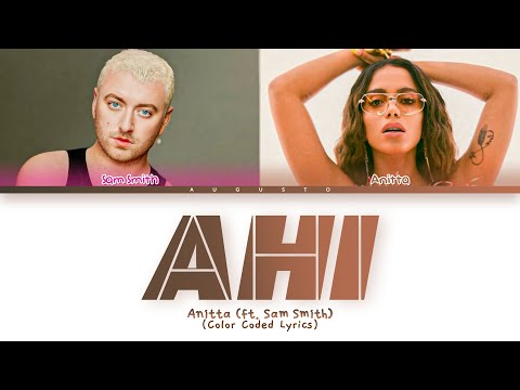 Anitta, Sam Smith – 'Ahi' | Legendado/Tradução PT-BR (Color Coded Lyrics)