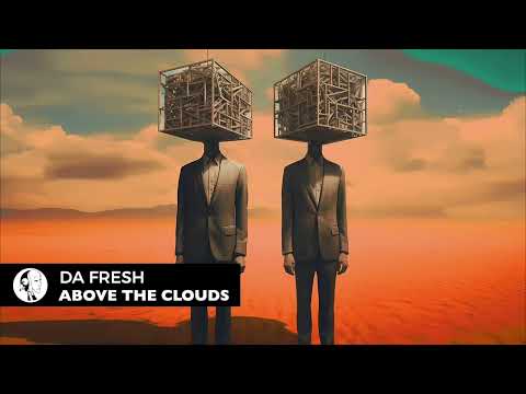 Da Fresh - Above The Clouds (Original Mix) [Steyoyoke]
