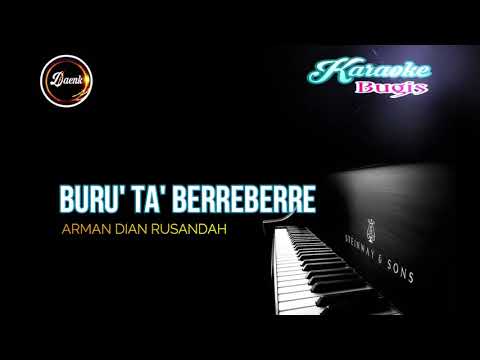 KARAOKE BUGIS BURU'TA'BERREBERRE (Arman Dian Rusandah)