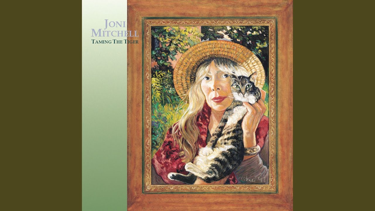 Joni Mitchell - Taming the Tiger