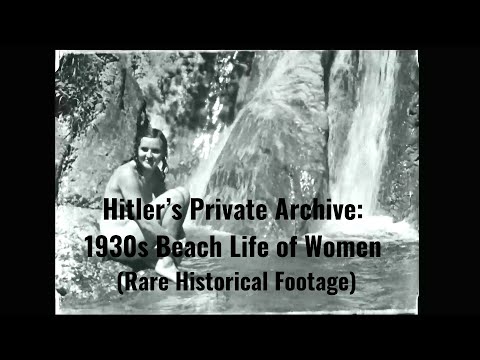 Hitler’s Private Archive: 1930s Beach Life of Women (Rare Historical Footage)