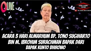 Download lagu Acara 3 Hari Almarhum Bp.Tono Sugiharto Bin Surachman Bapak Dari Bp Kunto Bhirowo mp3 Download lagu Acara 3 Hari Almarhum Bp.Tono Sugiharto Bin Surachman Bapak Dari Bp Kunto Bhirowo mp3