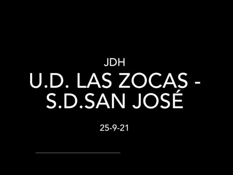 UD Las Zocas - SD San José - completo - JDH 25-9-21