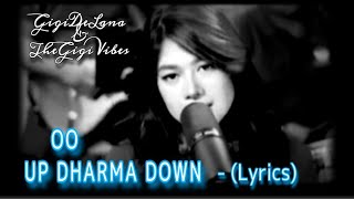 Download lagu OO - UP DHARMA DOWN (Lyrics) | Cover: Gigi De Lana & The Gigi Vibes | Vivi-Vibes mp3